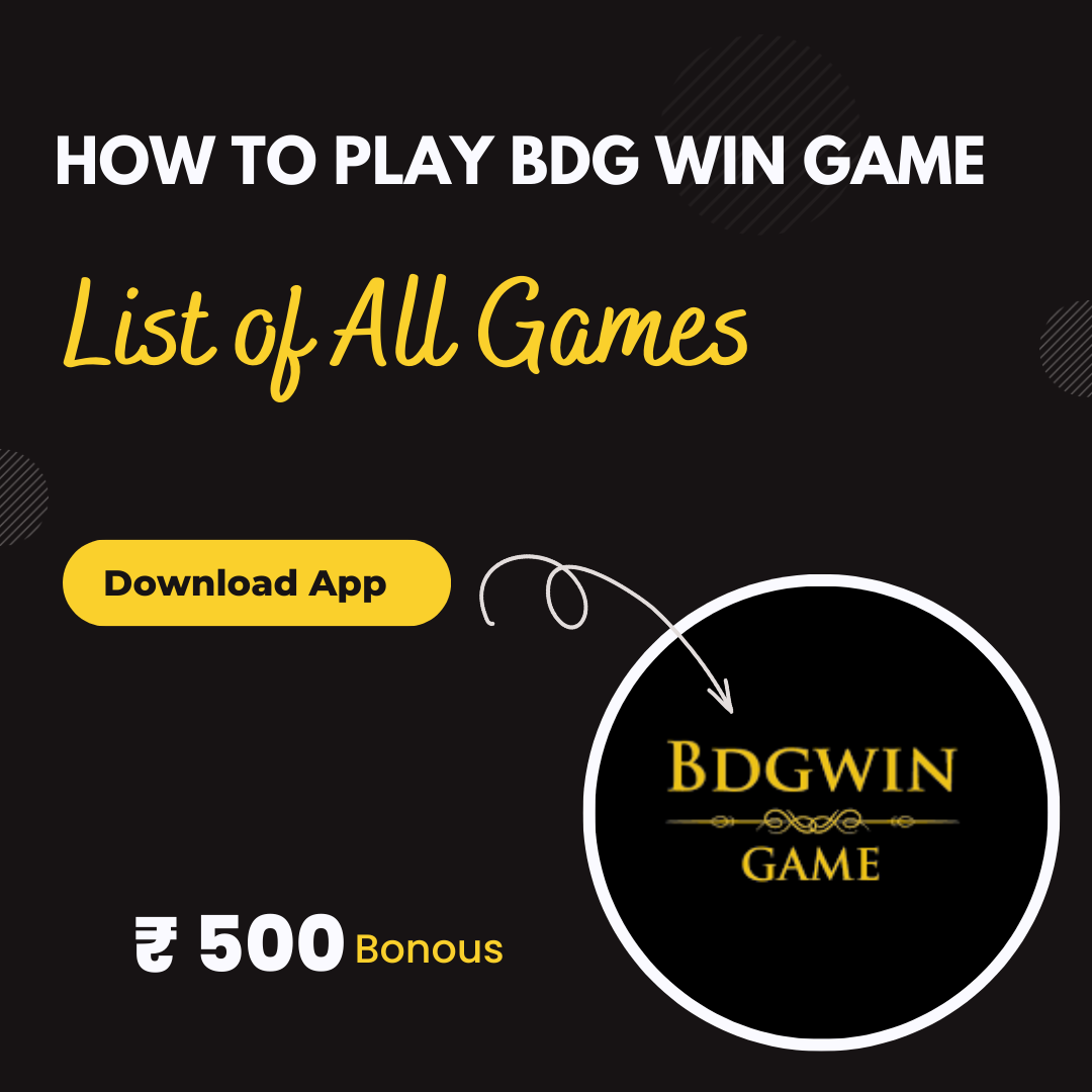 How to Play BDG Win Game